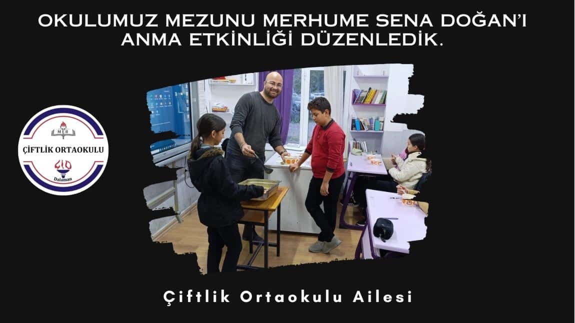 Okulumuz mezunu merhume Sena DOĞAN’ı anma etkinliği düzenledik.